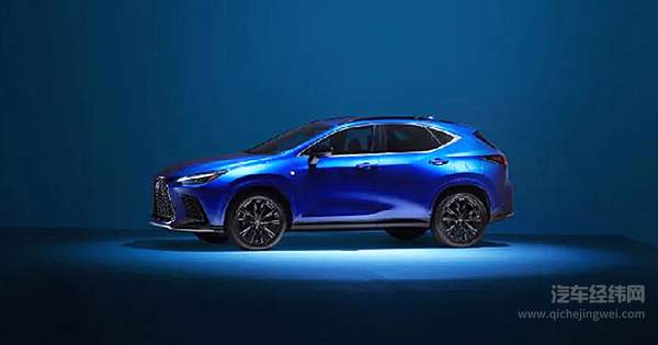 雷克萨斯中型豪华SUV全新一代NX全球首发 满足全球客户多样化的用车需求